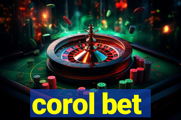 corol bet