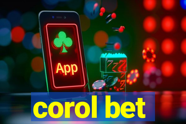 corol bet