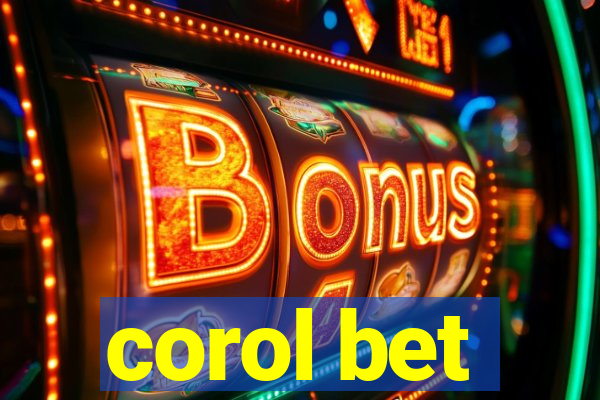 corol bet