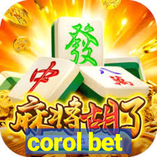 corol bet