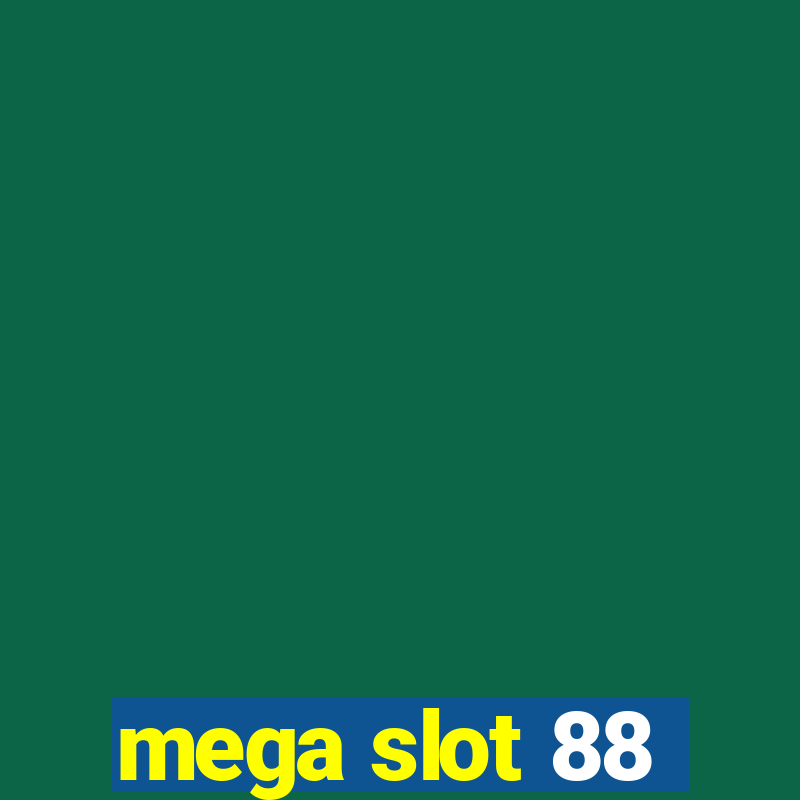 mega slot 88