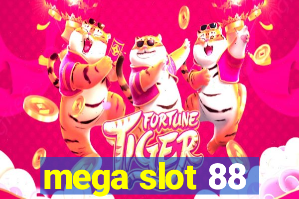 mega slot 88