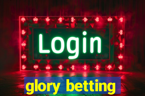 glory betting