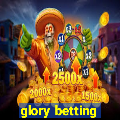 glory betting