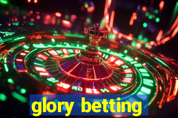 glory betting