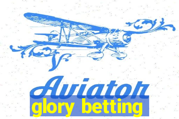 glory betting