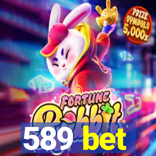 589 bet