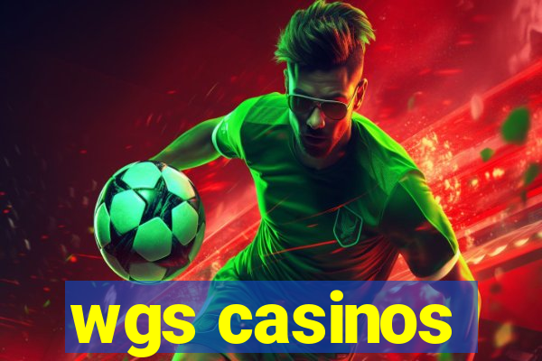 wgs casinos