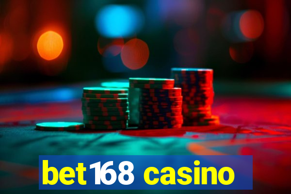 bet168 casino