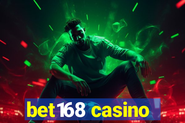 bet168 casino