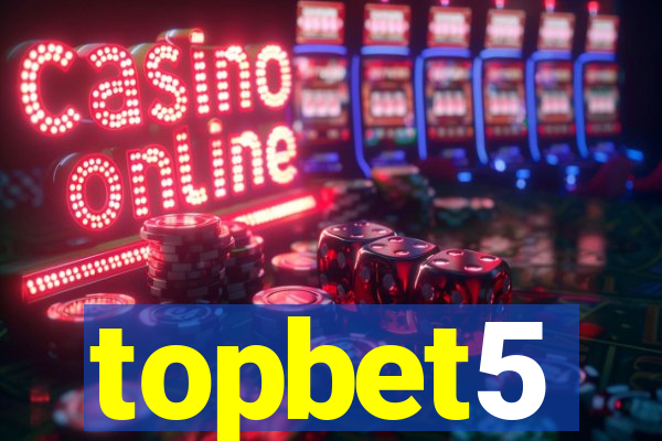 topbet5