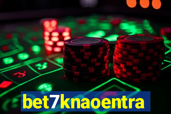 bet7knaoentra