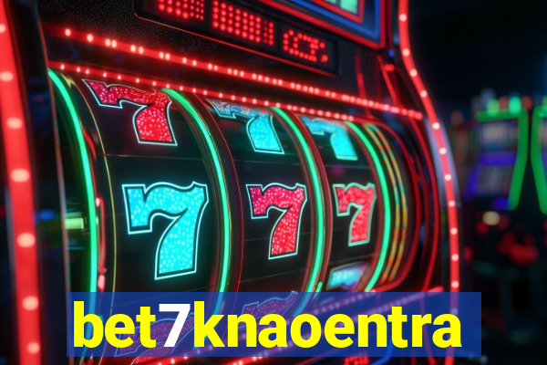 bet7knaoentra