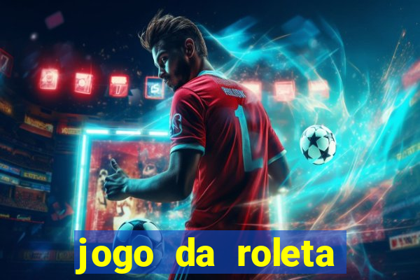 jogo da roleta como jogar