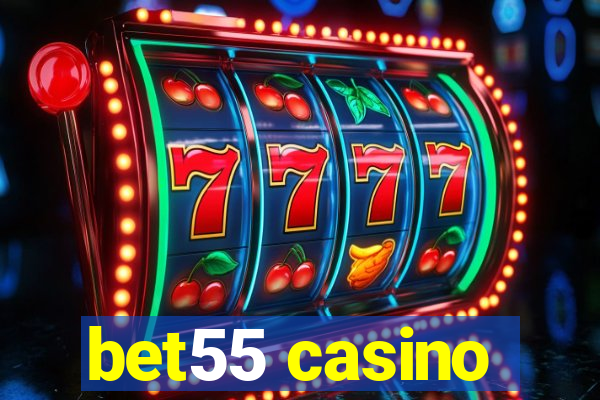 bet55 casino