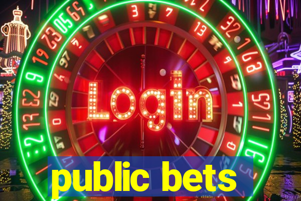 public bets