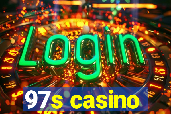 97s casino