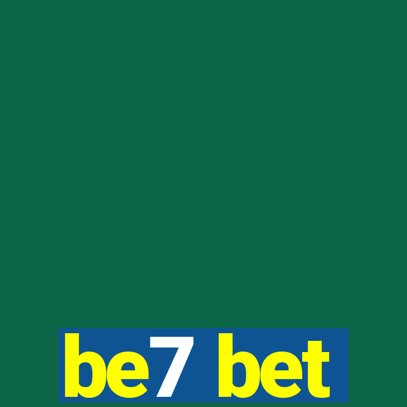 be7 bet