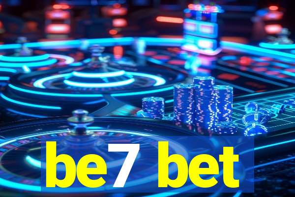 be7 bet