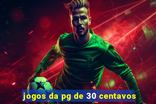 jogos da pg de 30 centavos