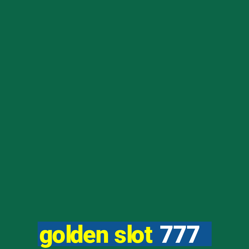 golden slot 777