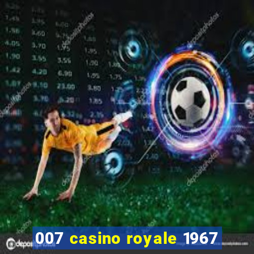 007 casino royale 1967