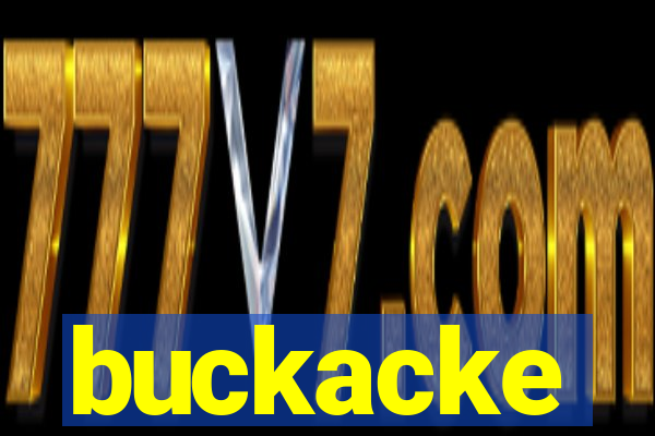 buckacke