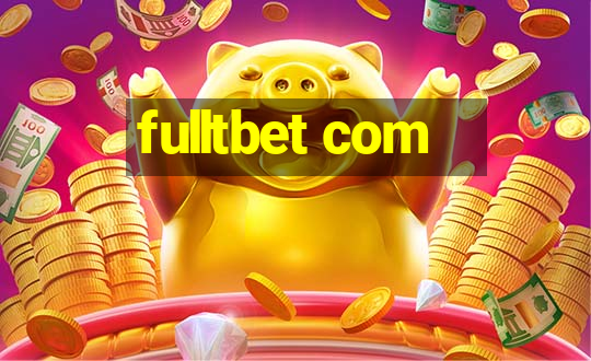 fulltbet com