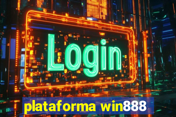 plataforma win888