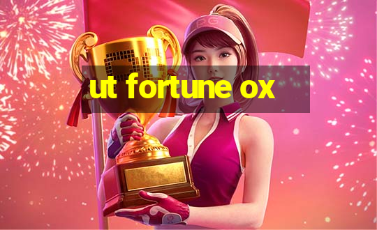 ut fortune ox