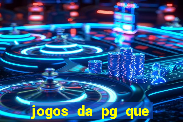 jogos da pg que mais pagam