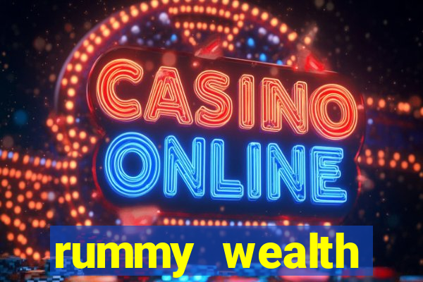 rummy wealth earning app