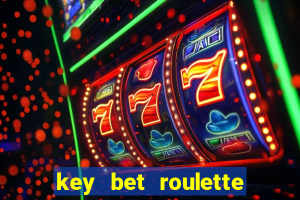 key bet roulette free play