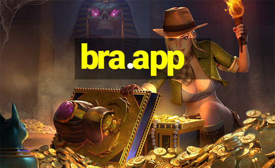 bra.app