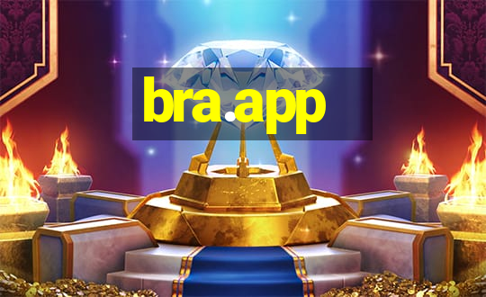 bra.app