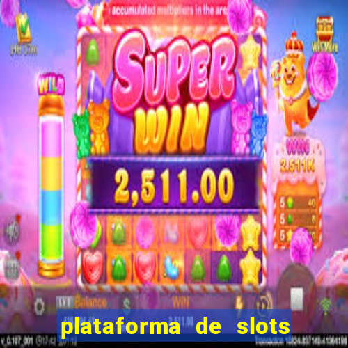 plataforma de slots que da bonus no cadastro