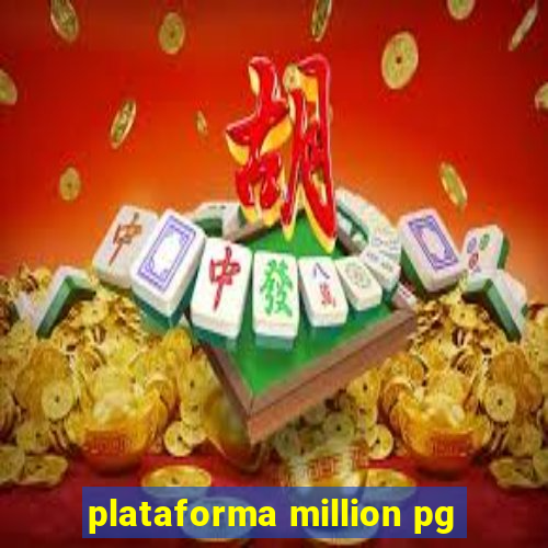 plataforma million pg