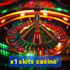 x1 slots casino