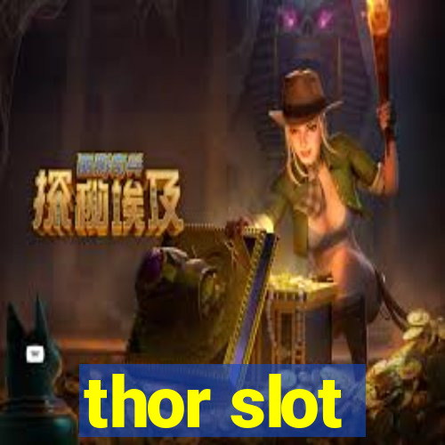 thor slot