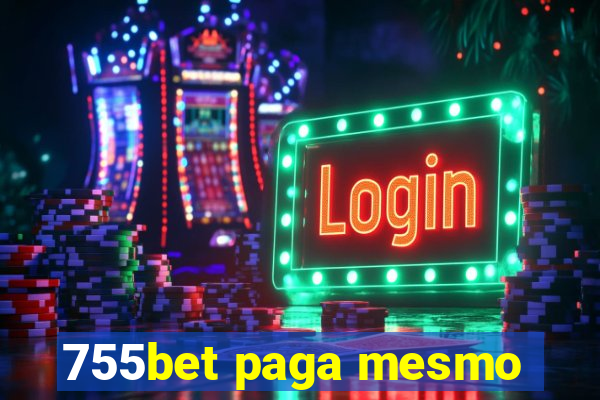 755bet paga mesmo