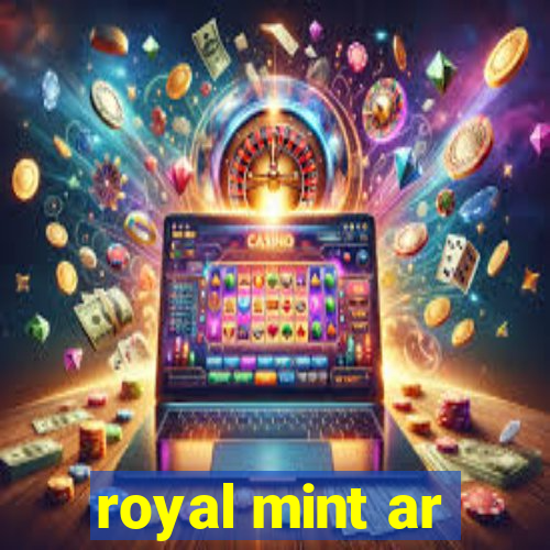 royal mint ar