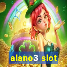 alano3 slot