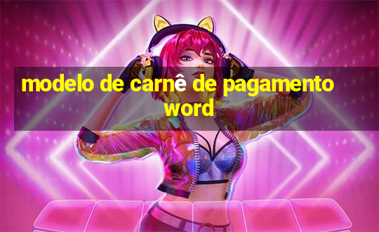 modelo de carnê de pagamento word