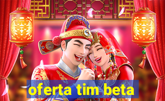 oferta tim beta