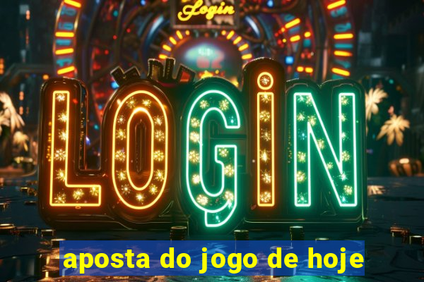 aposta do jogo de hoje