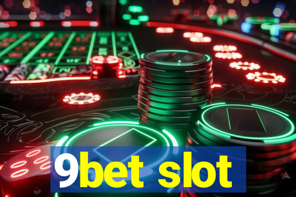 9bet slot