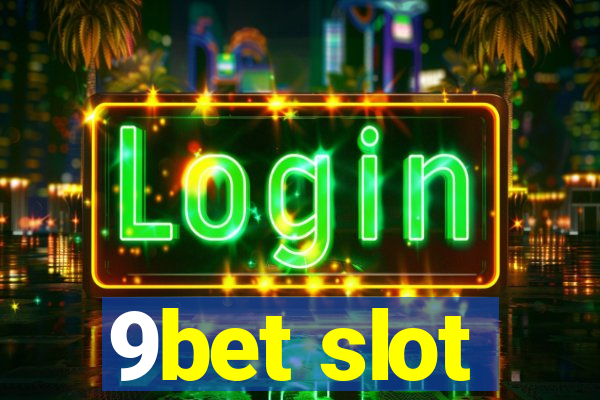 9bet slot