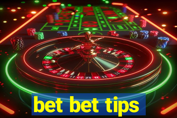 bet bet tips