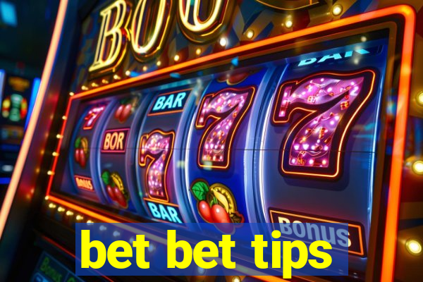 bet bet tips