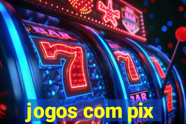 jogos com pix